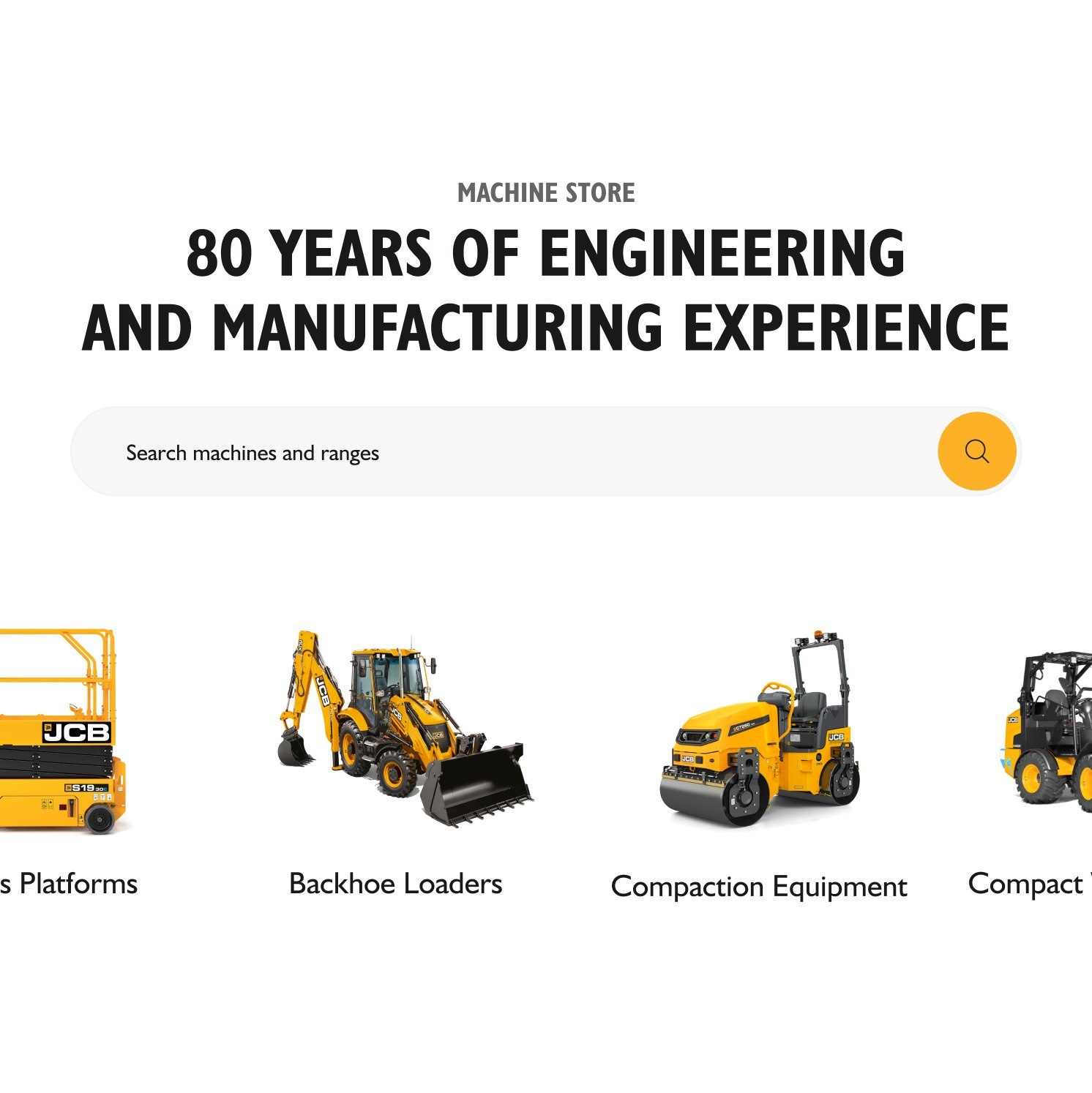 A website banner reads “80 Years of Engineering and Manufacturing Experience” above a search bar. Below are images of various construction machines labelled: Access Platforms, Backhoe Loaders, Compaction Equipment, Compact Loaders.